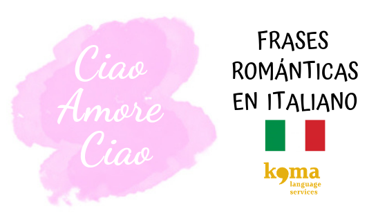 Frases de amor y románticas en italiano. | KOMA